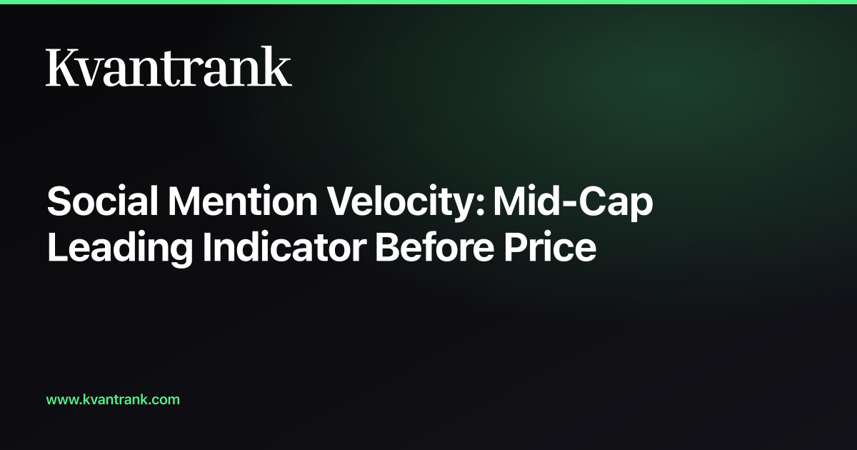 Social Mention Velocity: Mid-Cap Leading Indicator Before Price — Kvantrank blog cover